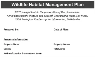Header page of a “Wildlife Habitat Management Plan” document with a title banner at the top, a note listing helpful planning tools (aerial photos, maps, soil maps, USDA ecological information, field guides), and blank fields for Prepared By, Date of Plan, and Property Information including property name, owner, county, total acres, and address/location.